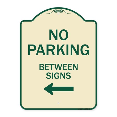 Signmission Designer Series-No Parking Between Signs Tan & Green Heavy-Gauge Aluminum, 24" x 18", TG-1824-9963 A-DES-TG-1824-9963